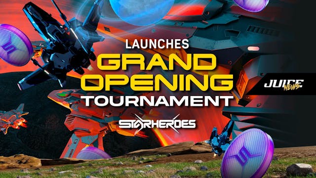 StarHeroes Launches Grand Opening Tournament 